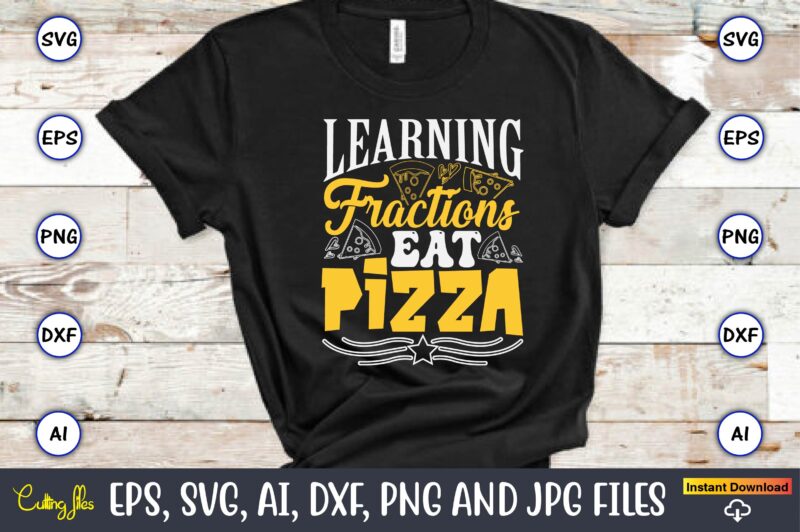 Learning Fractions Eat Pizza, Pizza SVG Bundle, Pizza Lover Quotes,Pizza Svg, Pizza svg bundle, Pizza cut file, Pizza Svg Cut File,Pizza Mon