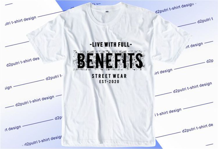 Live With Full Benefits Svg, Slogan Quotes T shirt Design Graphic Vector, Inspirational and Motivational SVG, PNG, EPS, Ai,