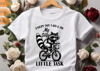 Every day i go & do my silly little task raccoon ride bicycle T-shirt design vector, Trash Panda Graphic Tee, Vintage Raccoon Shirt