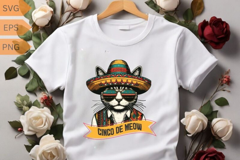 Cinco de meow funny cat wear Cinco De Mayo hat T-shirt design vector, Mexican Shirts, Mexican cat Shirts, Cat cinco de mayo shirt vector,