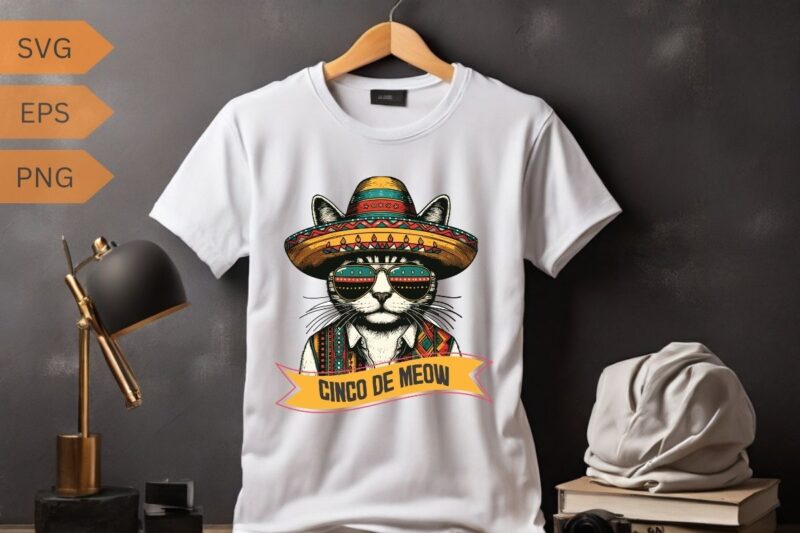 Cinco de meow funny cat wear Cinco De Mayo hat T-shirt design vector, Mexican Shirts, Mexican cat Shirts, Cat cinco de mayo shirt vector,