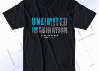 Unlimited Imagination Svg, Slogan Quotes T shirt Design Graphic Vector, Inspirational and Motivational SVG, PNG, EPS, Ai,