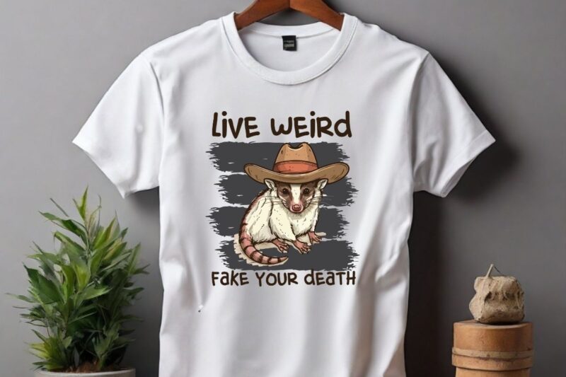 Live Weird Fake Your Death Cool Graphic Shirt design vector, Possum T Shirt, oPossum funny shirt, OPossum cowboy hat, OPossum saying