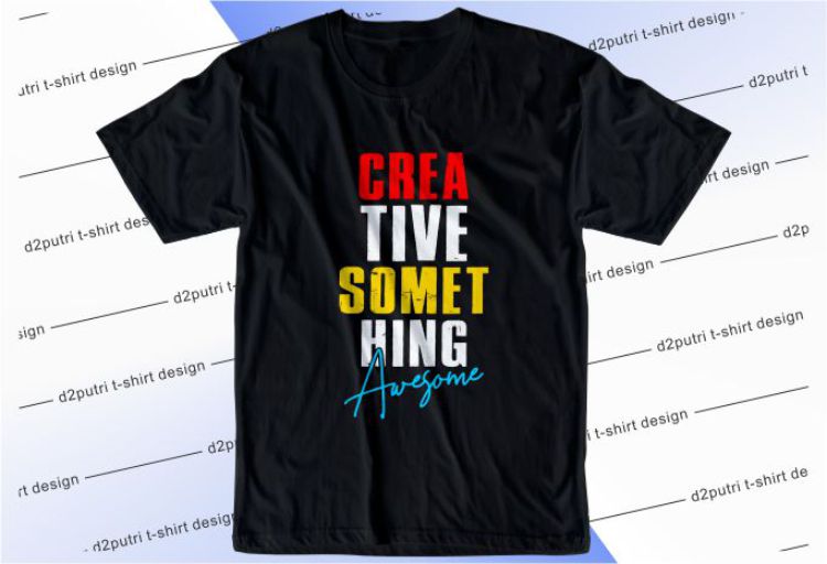 Creative Something Awesome Svg, Slogan Quotes T shirt Design Graphic Vector, Inspirational and Motivational SVG, PNG, EPS, Ai,