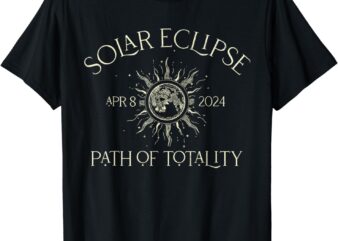 2 SIDES Total Solar Eclipse 2024 April 0804 Path of Totality T-Shirt