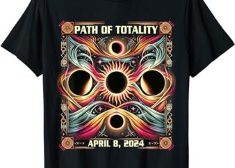 2024 Total Solar Eclipse Shirt April 8 Path of Totality T-Shirt
