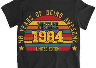 40 Year Old Gifts Vintage 1984 Limited Edition 40th Birthday T-Shirt ltsp