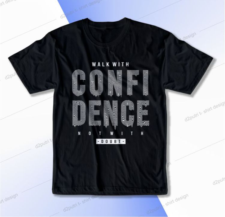 Walk With Cinfidence Svg, Slogan Quotes T shirt Design Graphic Vector, Inspirational and Motivational SVG, PNG, EPS, Ai,