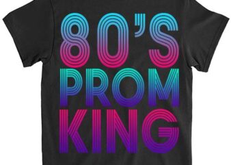 80_s Prom King Shirt Funny Disco Throwback Nostalgic Gift ltsp png file