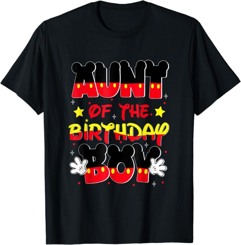 Aunt Of The Birthday Boy Mouse Family Matching T-Shirt