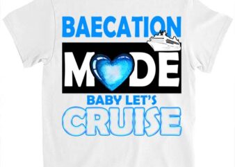 BaeCation Mode Cruise Shirt, Couple Baecation matching Cruise vacation tshirts ltsp png file