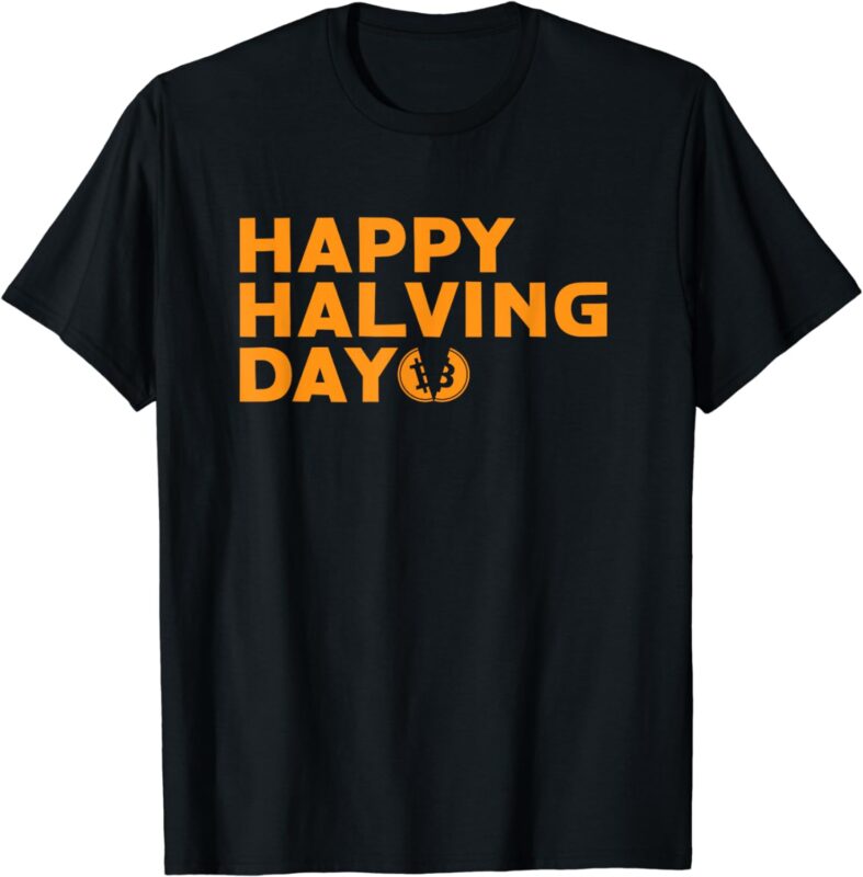 Bitcoin Halving Happy Halving Day Crypto Cryptocurrency TShirt