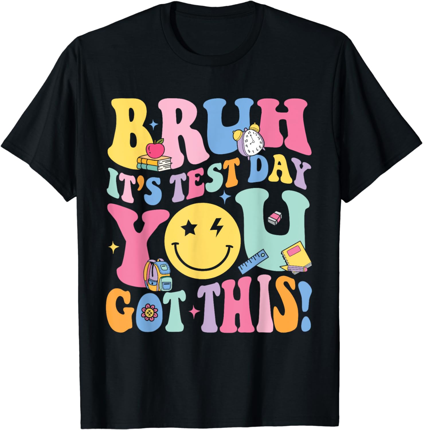 It's Test Day You Got This Shirt Teacher Testing Day T-Shirt It's Test Day You Got This Shirt Teacher Testing Day T-Shirt