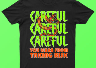 Careful You Learn From Taking Risk | Motivational T-Shirt Design For Sale!!