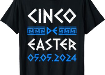 Cinco De Easter Funny Cinco De Mayo Orthodox Greek Easter T-Shirt