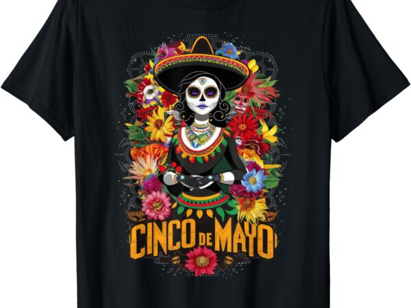 Cinco de mayo girl mexican fiesta 5 de mayo t-shirt