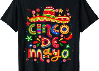 Cinco De Mayo Mexican Fiesta celebrate 5 De Mayo May 5 T-Shirt