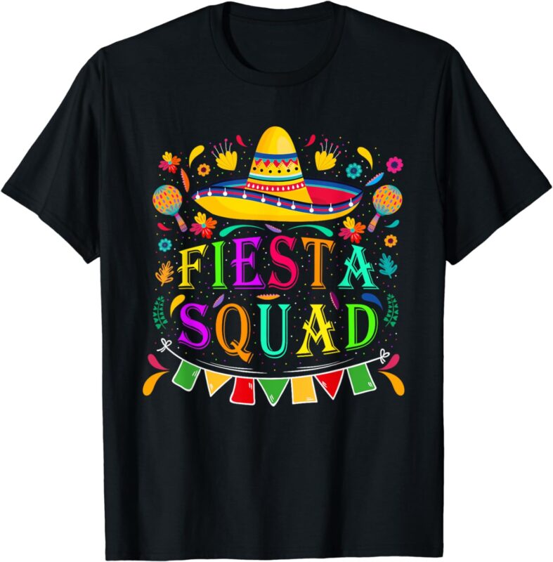 Cinco de Mayo Fiesta Squad Mexican Party Cinco de Mayo Squad T-Shirt