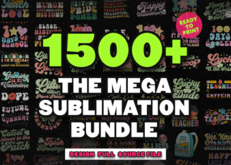 The Best Mega Sublimation Bundle Design For Commercial -90% off