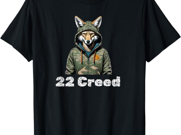 Coyote in hood 22 creed graphic hunting design t-shirt