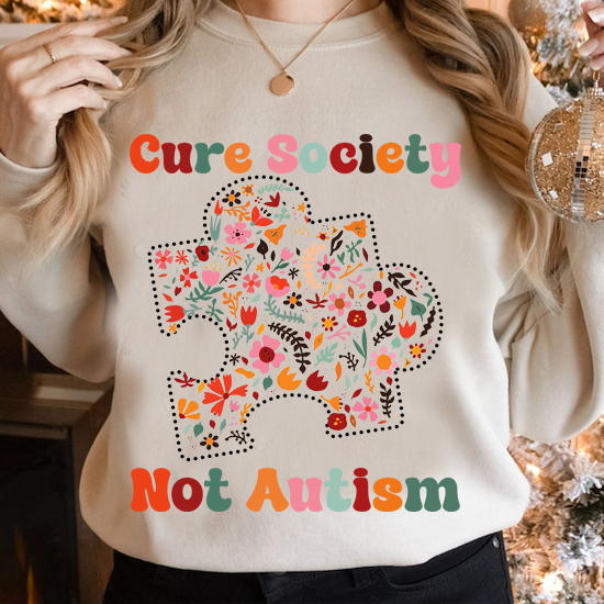 Cure Society Not Autism Shirt PN LTSP