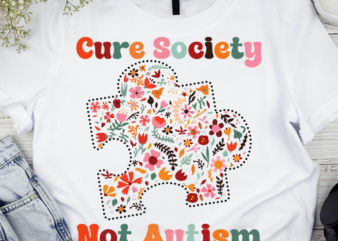 Cure Society Not Autism Shirt PN LTSP t shirt vector file