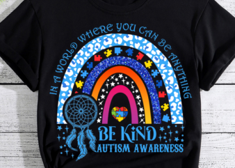 Cute Autism Mom Women Men Autism Awareness Be Kind Support T-Shirt PN LTSP