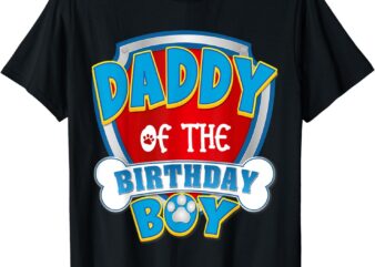 Daddy Of The Birthday Boy Dog Paw Family Matching T-Shirt