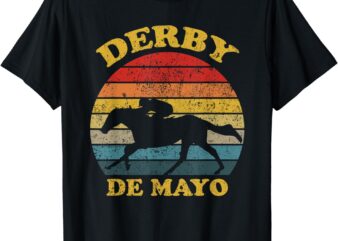 Derby De Mayo Party 2024 Lets Fiesta Horse Race T-Shirt