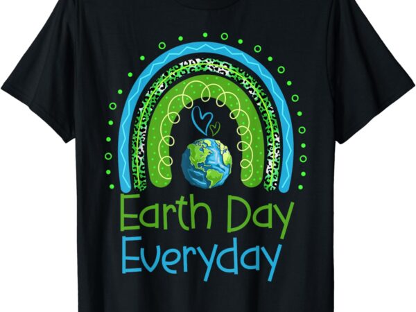 Earth day everyday rainbow design earth day t-shirt