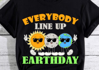 Earthday Everybody Line Up Sun Moon Earth Kid Men Women T-Shirt LTSP