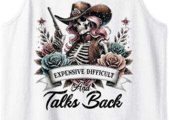 Expensive Difficult And Talks Back Messy Bun Mothers Day Tank Top