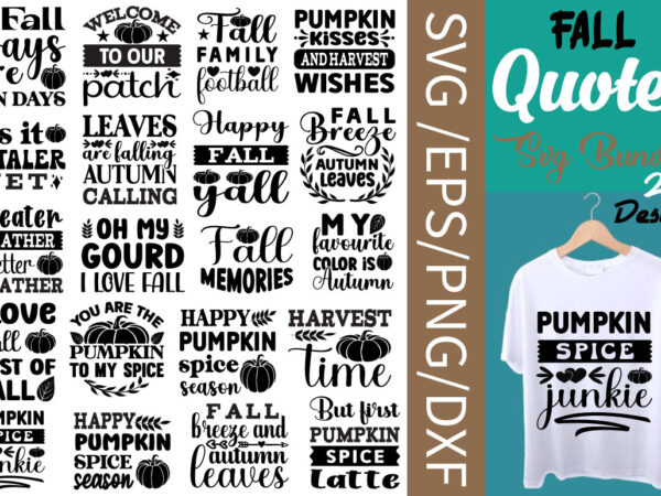 Fall quotes svg bundle t shirt graphic design