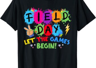 Field Day Let Games Start Begin Teachers Kids Field Day 2024 T-Shirt