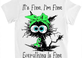 Funny Black Cat Its Fine I_m Fine Mental Health Awareness T-Shirt ltsp png file
