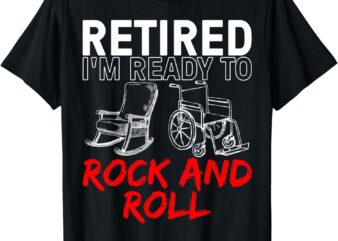 Funny Retirement Design For Retired Men Women Retirement T-Shirt