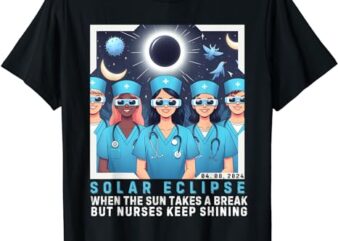 Funny Sarcasm Nurse Saying,Nurse Solar Eclipse 2024 USA T-Shirt