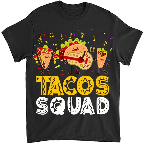 Funny Tacos Squad Cinco De Mayo Mexican Party Taco Food T-Shirt ltsp png file