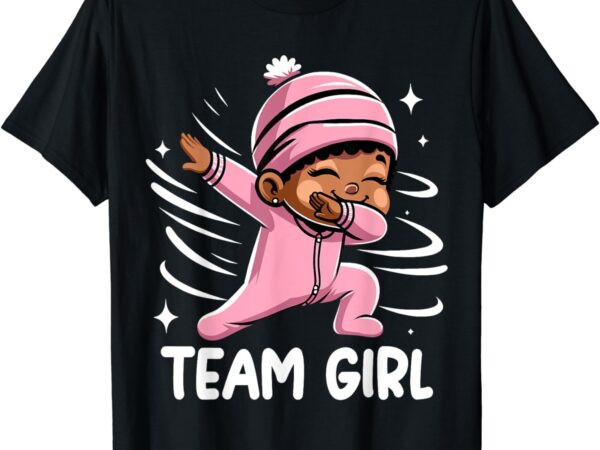 Gender reveal party team girl baby announcement t-shirt