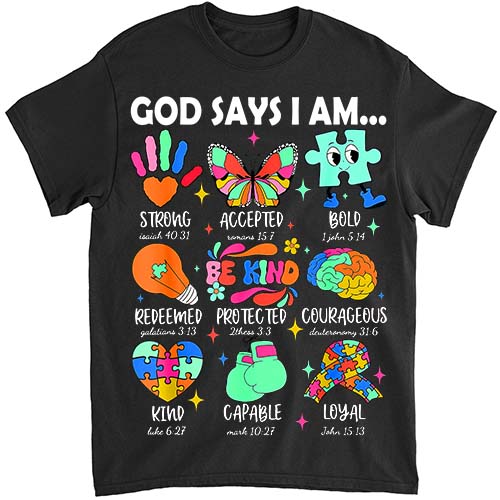 God Says I Am Be Kind Autism Awareness SPED Women Men Kids T-Shirt lts png file