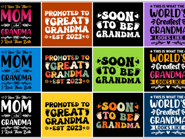 Grandma,grandma tshirt,grandma tshirt design,grandma tshirt design bundle,grandma t-shirt,grandma t-shirt design,grandma t-shirt design Grandma,grandma tshirt,grandma tshirt design,grandma tshirt design bundle,grandma t-shirt,grandma t-shirt design,grandma t-shirt design