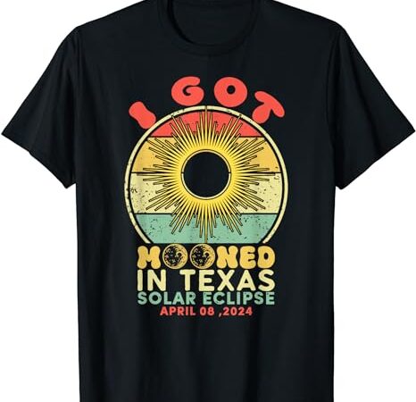 I got mooned in texas total solar eclipse 2024 tx vintage t-shirt