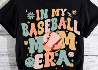In My Baseball Mom Era Groovy Baseball Mom Team Mother_s Day Sweatshirt PN LTSP