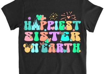 In My Happiest Sister On Earth Era Groovy Mom Mother_s Day T-Shirt ltsp png file