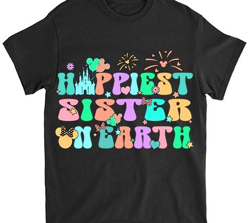 In my happiest sister on earth era groovy mom mother_s day t-shirt ltsp png file