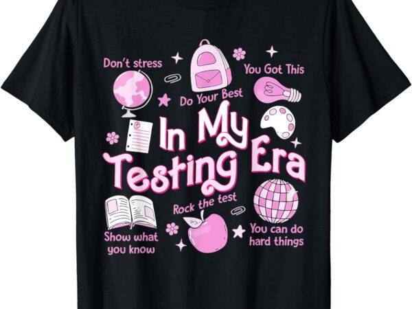 In my testing era teachers student rock the test testing day t-shirt