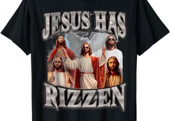 Jesus Has Rizzen Bootleg T-Shirt