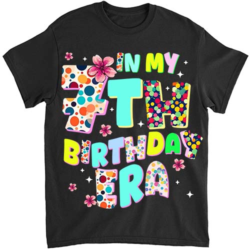 Kids In My 7th Birthday Era Girl Gifts Seven Bday 7 Year Old T-Shirt ltsp