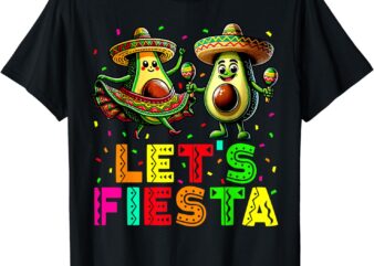 Lets Fiesta 5 Cinco De Mayo For Women Men Boys Girls Mexican T-Shirt