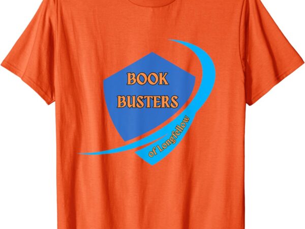 Longfellow book busters bob t-shirt